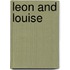 Leon And Louise
