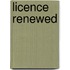 Licence Renewed