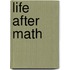 Life After Math