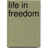 Life in Freedom door Michael Amaladoss