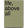 Life, Above All door Oliver Schmitz