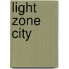 Light Zone City by Santen Christa Van