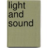 Light and Sound by Mike Clemmet