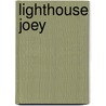 Lighthouse Joey door Marie Burlington