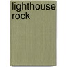 Lighthouse Rock door Steven Lee Climer