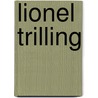 Lionel Trilling by Thomas M. Leitch