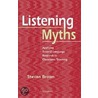 Listening Myths door Steven Brown
