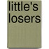 Little's Losers