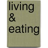 Living & Eating by John Pawson