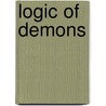 Logic Of Demons door H.A. Goodman