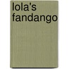 Lola's Fandango door Anna Witte