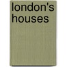 London's Houses door Vicky Wilson