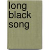 Long Black Song door Houston A. Baker Jr.