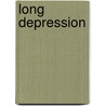 Long Depression door John McBrewster