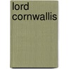 Lord Cornwallis by Daniel E. Harmon