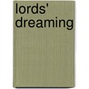 Lords' Dreaming door Ashley Mallett