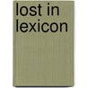 Lost In Lexicon by Pendred Noyce
