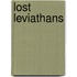 Lost Leviathans