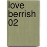 Love Berrish 02 door Nana Haruta
