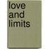 Love and Limits