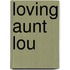 Loving Aunt Lou