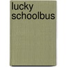 Lucky Schoolbus door Melinda Melton Crow