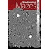 Maddening Mazes