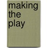 Making the Play door Michael Levin