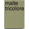 Malte Tricolore door Didier Destremau
