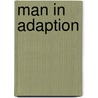 Man In Adaption door Yehudi A. Cohen