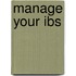 Manage Your Ibs