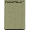 Managementality by Lee Eils Ph.D.