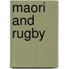 Maori And Rugby door Gyorgy Henyei Neto