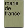 Marie De France by Peggy McCracken