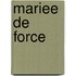 Mariee De Force