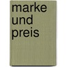 Marke Und Preis door Harald M. Nzberg