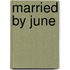 Married by June