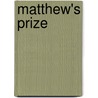 Matthew's Prize door Marcus Palliser