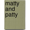 Matty And Patty door Cheryl Christian