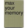 Max Your Memory door Dr Pascale Michelon