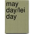 May Day/Lei Day
