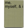 Me, Myself, & I door Edward Albee