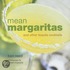 Mean Margaritas
