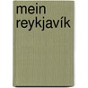 Mein Reykjavík door Pétur Gunnarsson