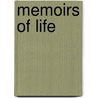 Memoirs Of Life door Jana L. Etheredge