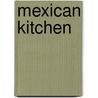 Mexican Kitchen door Rick Bayless