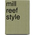 Mill Reef Style