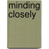 Minding Closely door Professor B. Alan Wallace