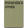 Miranda's Vines door Kimberly Kafka
