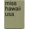 Miss Hawaii Usa door John McBrewster